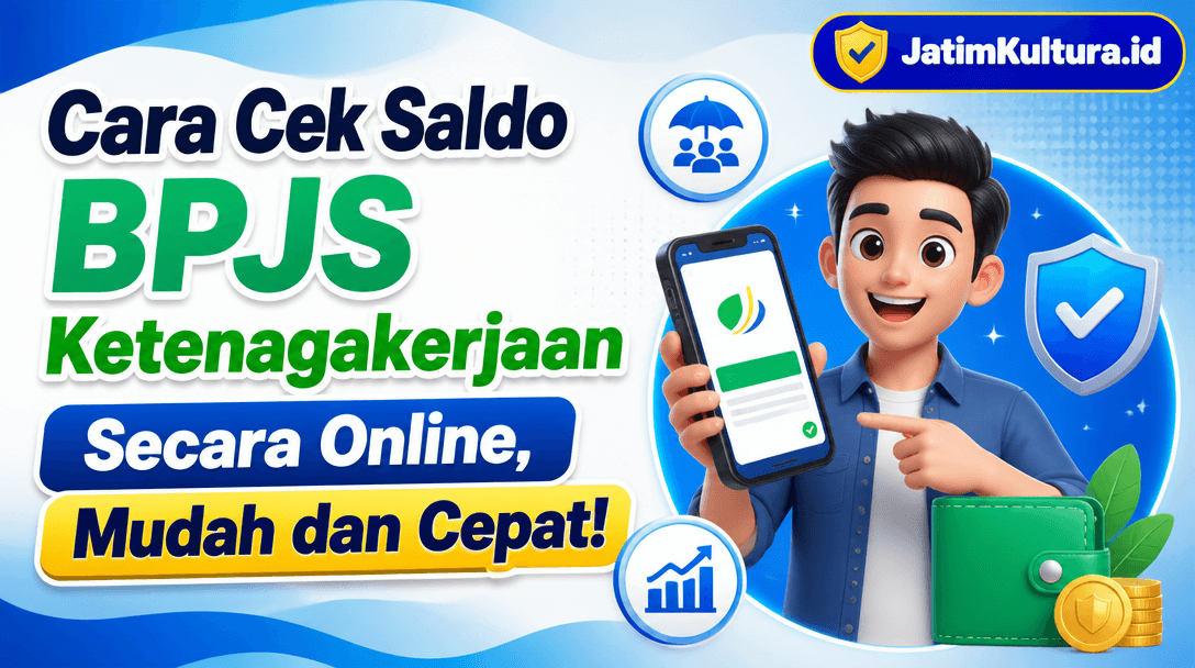 Cara Cek Saldo BPJS Ketenagakerjaan Secara Online, Mudah dan Cepat!